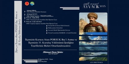 Ayvacık 35. Kuruluş Yıldönümünde İlçenin Fatihi Porsuk Bey’i Anacak